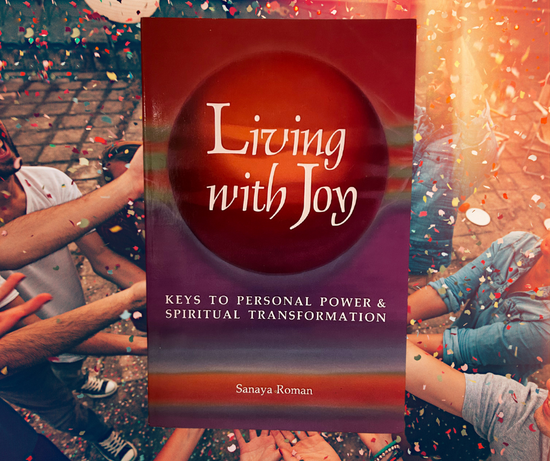 Living with Joy β Sanaya Roman Paperback